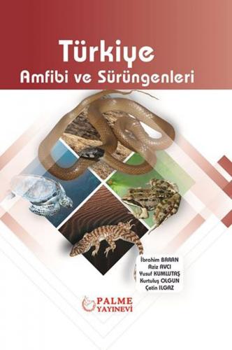 Türkiye Amfibi ve Sürüngenleri Aziz AVCI