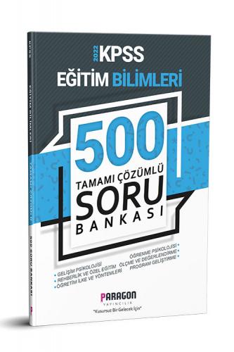 Paragon Yayınları 2022 KPSS Eğitim Bilimleri 500 Tamamı Çözümlü Soru B