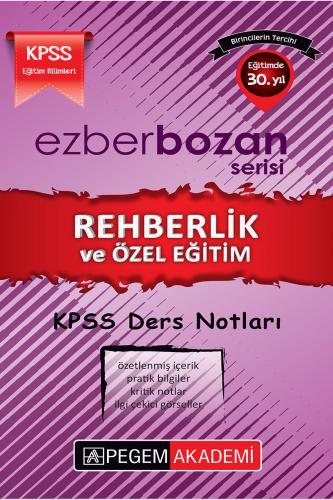 Pegem Akademi Ezberbozan Serisi KPSS Eğitim Bilimleri Rehberlik ve Özel Eğitim Ders Notları
