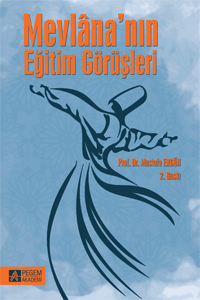Pegem Akademi Mevlânanın Eğitim Görüşleri - Mustafa Ergün