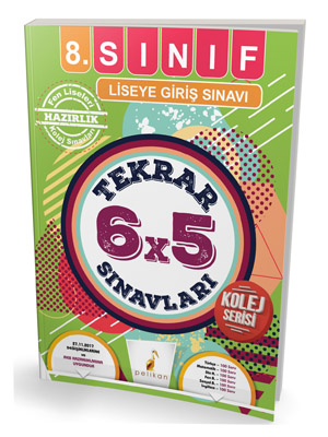 Pelikan 8. Sınıf Liseye Giriş Sınavı 6x5 Tekrar Sınavları Kolej Serisi