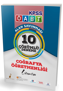 Pelikan KPSS ÖABT Coğrafya Öğretmenliği Alan Savunması 10 Çözümlü Deneme 2018