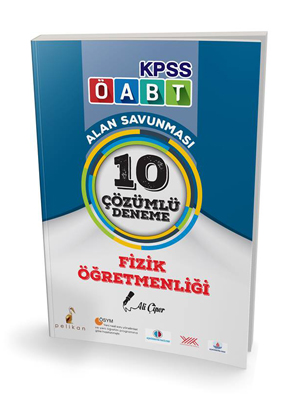 Pelikan KPSS ÖABT Fizik Öğretmenliği Alan Savunması 10 Çözümlü Deneme 2018