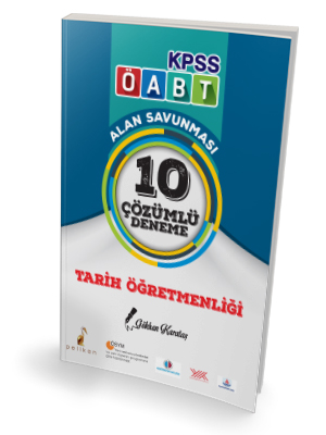 Pelikan KPSS ÖABT Tarih Öğretmenliği Alan Savunması 10 Çözümlü Deneme 2018
