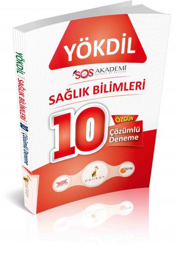 Pelikan YÖKDİL Sağlık Bilimleri Özgün 10 Çözümlü Deneme 2017