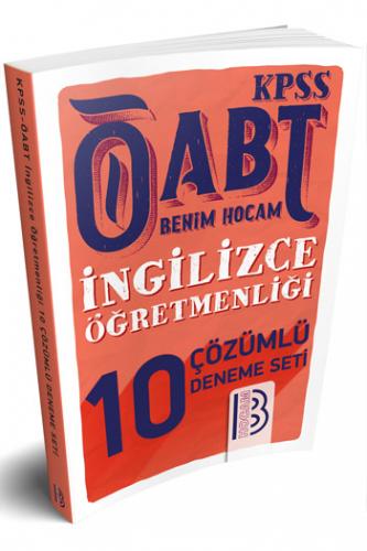 Benim Hocam KPSS ÖABT İngilizce Öğretmenliği Tamamı Çözümlü 10 Deneme Sınavı