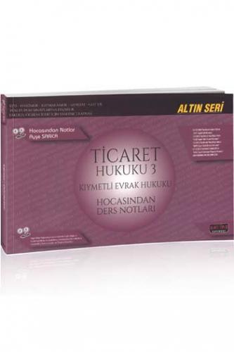 Savaş Yayınları Ticaret Hukuku 3 (Kıymetli Evrak Hukuku) Hocasından Ders Notları