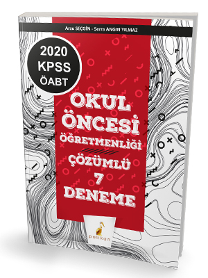 Pelikan Yayınları 2020 ÖABT Okul Öncesi Öğretmenliği Çözümlü 7 Deneme