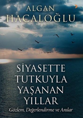 Anı - Siyasette Tutkuyla Yaşanan Yıllar - Algan Hacaloğlu - - 373