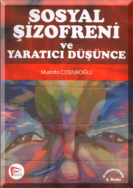 Sosyal Şizofreni ve Yaratıcı Düşünceler