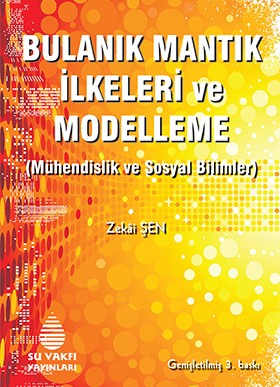Bulanık Mantık İlkeleri ve Modelleme