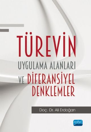 Türevin Uygulama Alanları ve Diferansiyel Denklemler Ali Erdoğan