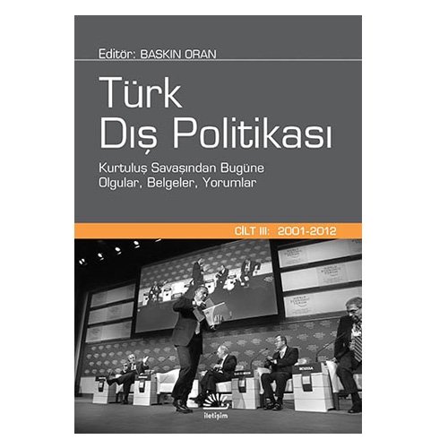 Türk Dış Politikası Cilt 3: 2001-2012 - Baskın Oran %20 indirimli Bask