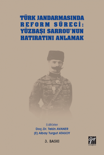Türk Jandarmasında Reform Süreci: Yüzbaşı Sarrou'nun Hatıratını Anlama