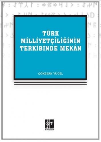Türk Milliyetçiliğinin Terkibinde Mekân