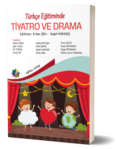 Türkçe Eğitiminde Tiyatro ve Drama Erhan Şen