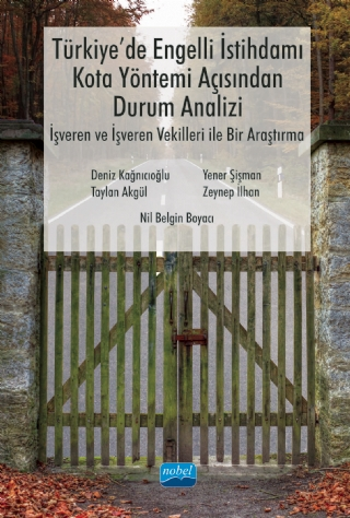 Türkiye’de Engelli İstihdamı, Kota Yöntemi Açısından Durum Analizi