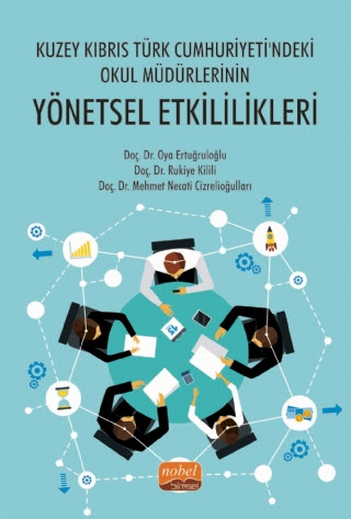 Kuzey Kıbrıs Türk Cumhuriyeti’ndeki Okul Müdürlerinin Yönetsel Etkilil