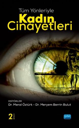 Tüm Yönleriyle Kadın Cinayetleri