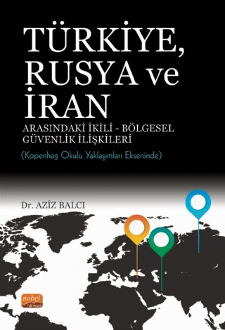 Türkiye, Rusya ve İran Aziz Balcı