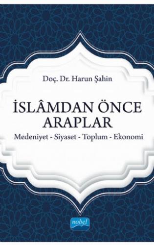 İslamdan Önce Araplar Harun Şahin