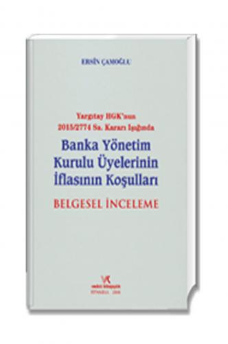 Vedat Banka Yönetim Kurulu Üyelerinin İflasının Koşulları (Belgesel İn