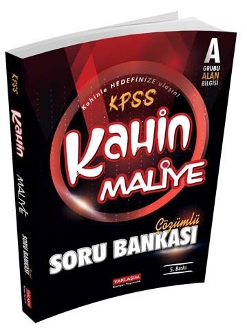 Yaklaşım Kariyer Yayınları KPSS A Kahin Maliye Çözümlü Soru Bankası