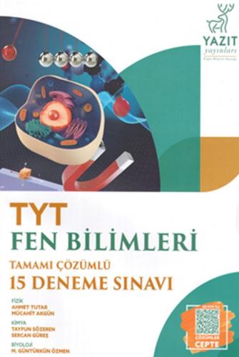 Yazıt Yayınları TYT Fen Bilimleri Tamamı Çözümlü 15 Deneme Sınavı Ahme
