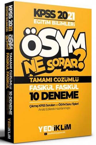 Yediiklim Yayınları 2021 KPSS Eğitim Bilimleri ÖSYM Ne Sorar Tamamı Çözümlü 10 Fasikül Deneme