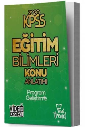 Yeni Trend Yayınları 2020 KPSS Eğitim Bilimleri Program Geliştirme Konu Anlatımı