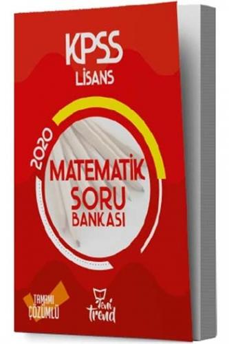 Yeni Trend Yayınları 2020 KPSS Matematik Tamamı Çözümlü Soru Bankası