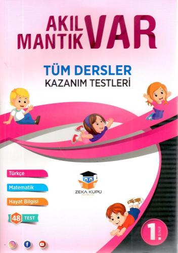 Zeka Küpü Yayınları 1. Sınıf Tüm Dersler Akıl Var Mantık Var Kazanım Testleri