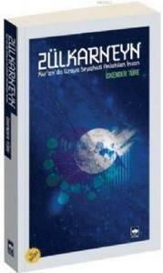 Roman, - Ötüken Neşriyat - Zülkarneyn - Kuran 'da Uzaya Seyahati Anlat
