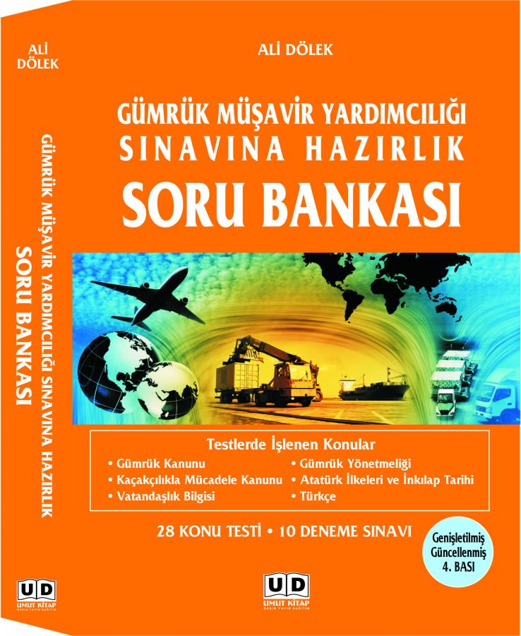 Gumruk Musavir Yardimciligi Sinavina Hazirlik Soru Bankasi Ali Dolek