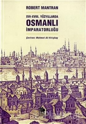 16 - 18. Yüzyıllarda Osmanlı İmparatorluğu