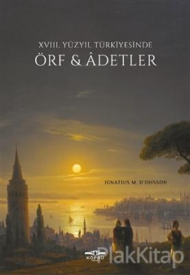 18. Yüzyıl Türkiyesinde Örf ve Adetler