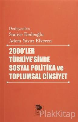 2000'ler Türkiyesi'nde Sosyal Politika ve Toplumsal Cinsiyet