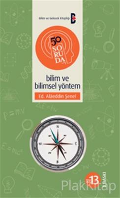 50 Soruda Bilim ve Bilimsel Yöntem