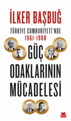 Güç Odaklarının Mücadelesi