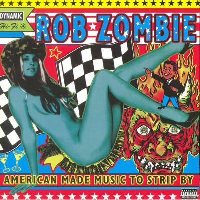 American Made Music To Strip By (2 Plak) Rob Zombie