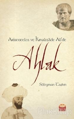 Aristoteles ve Kınalızade Ali'de Ahlak