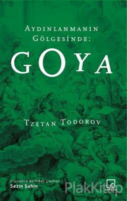Aydınlanmanın Gölgesinde: Goya