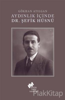 Aydınlık İçinde Dr. Şefik Hüsnü