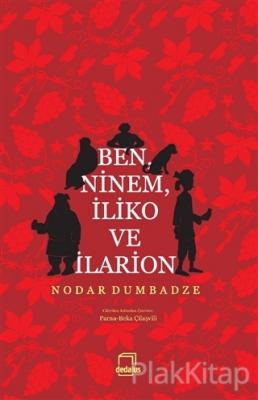 Ben, Ninem, İliko ve İlarion