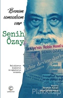 Benim Umudum Var / Senih Özay