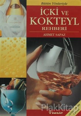 Bütün Yönleriyle İçki ve Kokteyl Rehberi