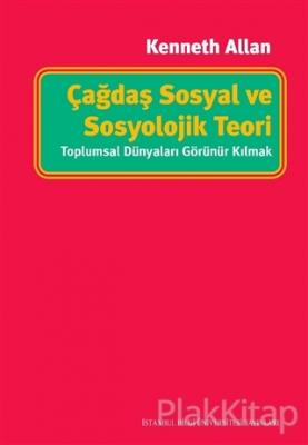 Çağdaş Sosyal ve Sosyolojik Teori