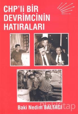 CHP'li Bir Devrimcinin Hatıraları
