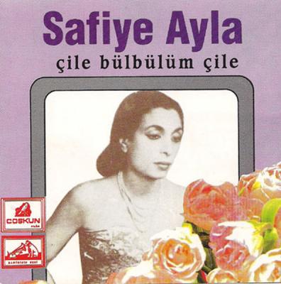 Çile Bülbülüm Çile (CD) Safiye Ayla