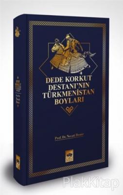 Dede Korkut Destanı'nın Türkmenistan Boyları (Ciltli)